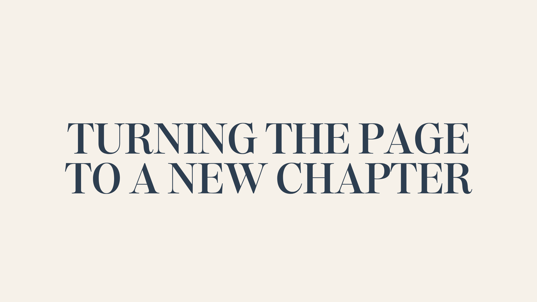 Turning the Page to a New Chapter